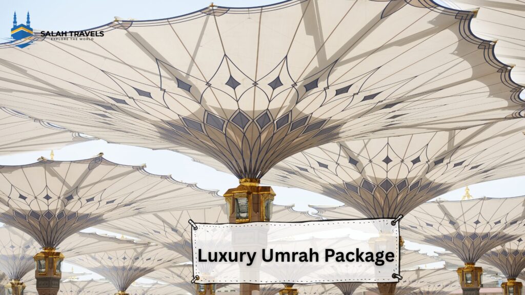 Luxury Umrah Package