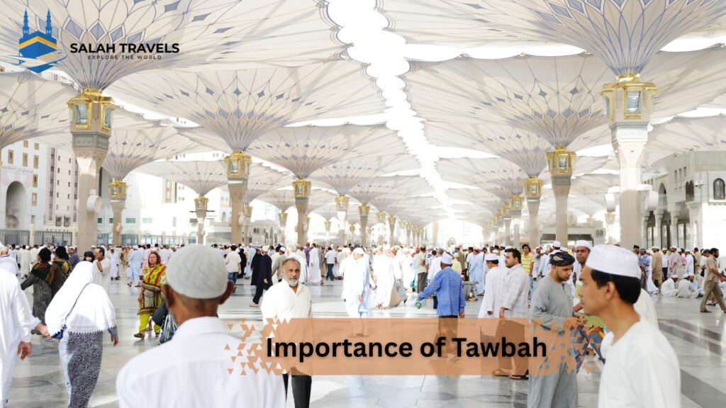 Importance of Tawbah salah travels