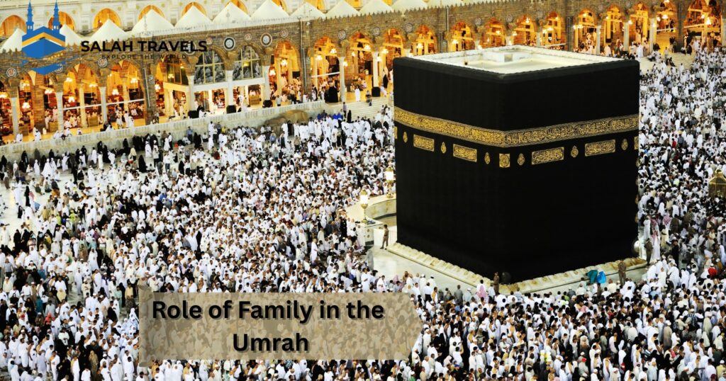 Role of Family in the Umrah Salah Travels