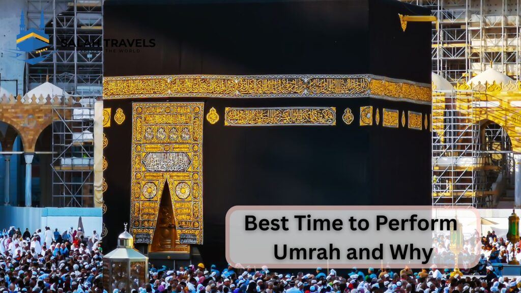 Best Time to Perform Umrah
