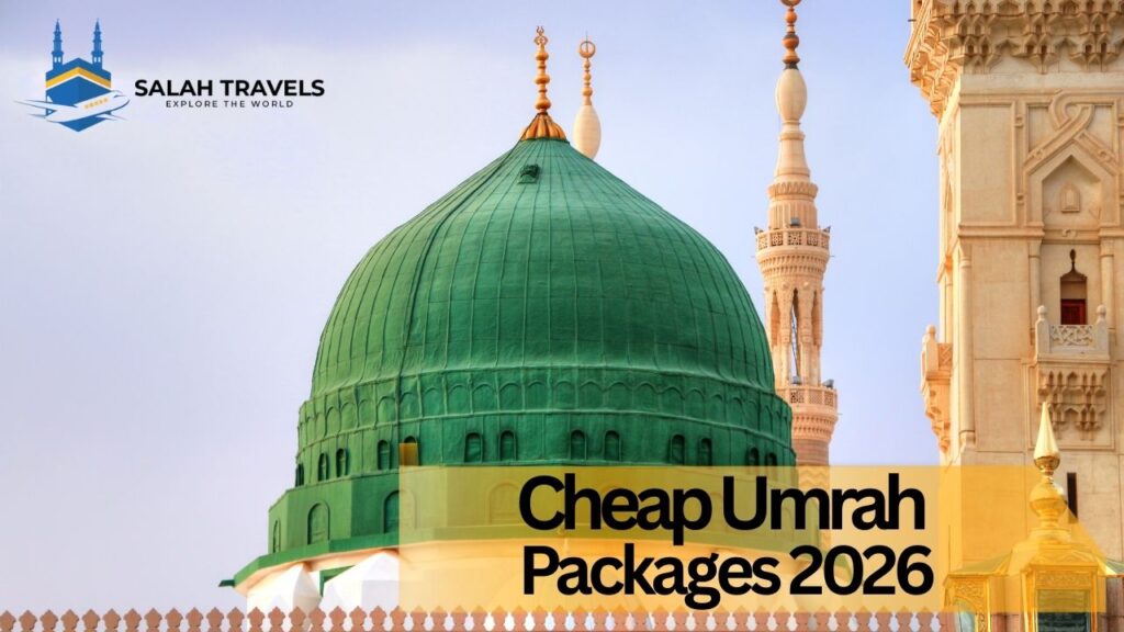 Cheap Umrah Packages 2026 Salah Travels