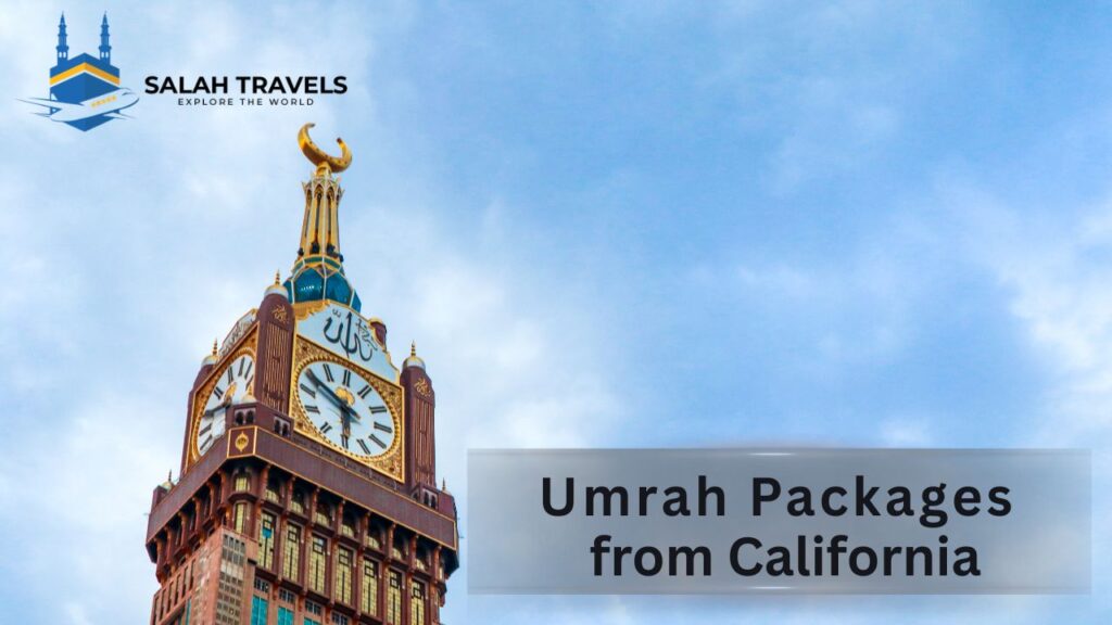 Umrah Packages from California Salah Travels
